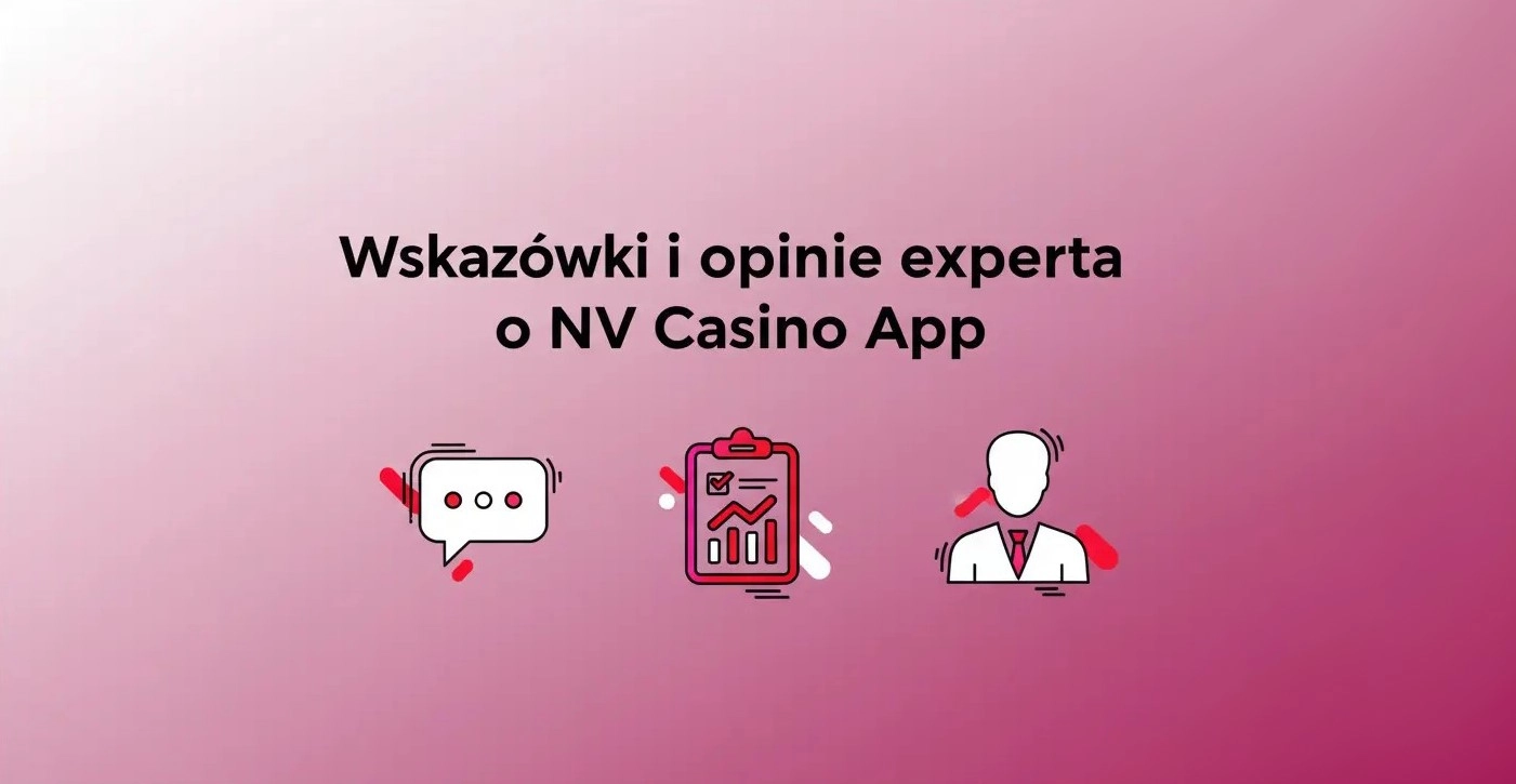 Wskazówki i opinie eksperta o NV Casino App